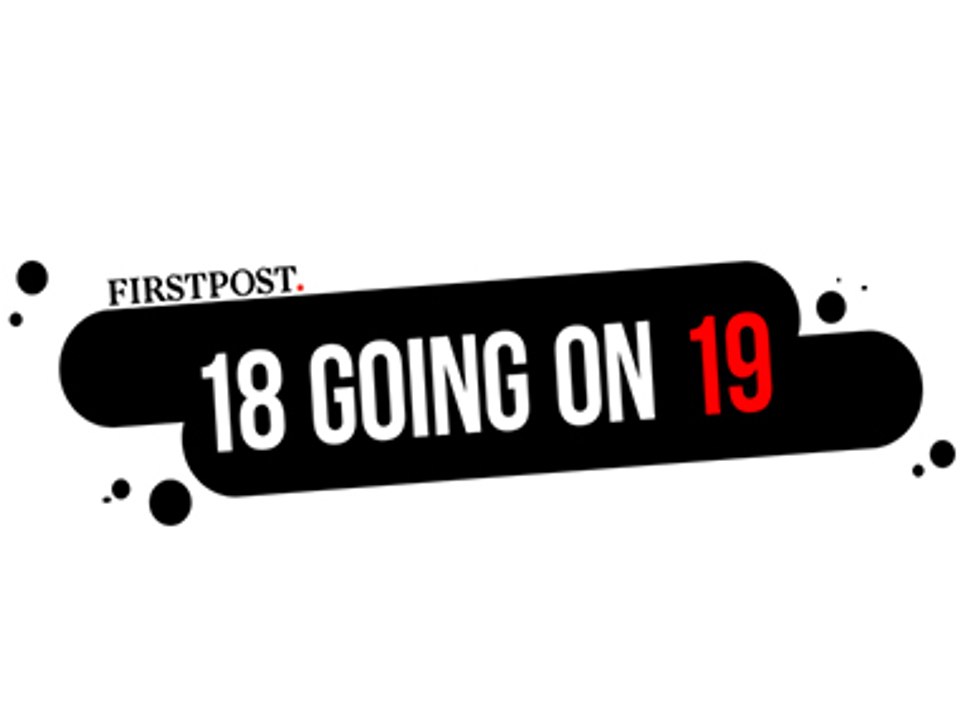 Firstpost Decode 2018, part 4 | 18 going on 19