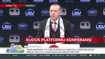 Cumhurbaşkanı Erdoğan: Kudüs davasına sahip çıktığınız