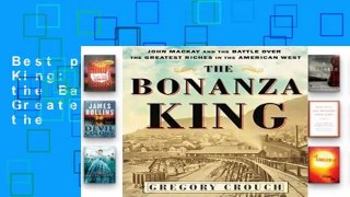 Best product  The Bonanza King: John MacKay and the Battle Over the Greatest Riches in the
