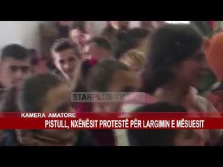 PISTULL, NXËNËSIT PROTESTË PËR LARGIMIN E MËSUESIT