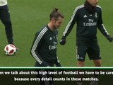Every detail counts in high quality matches - Butragueno