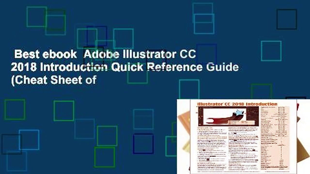 Best ebook  Adobe Illustrator CC 2018 Introduction Quick Reference Guide (Cheat Sheet of