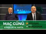 Spor Toto Süper Lig 16. Hafta: Göztepe 0-0 Bursaspor