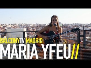 MARIA YFEU - ALL THESE DAYS (BalconyTV)