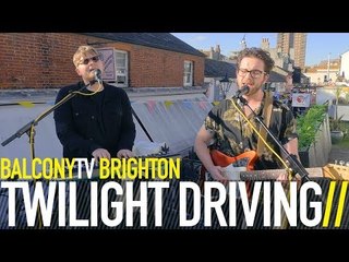 TWILIGHT DRIVING - BETWEEN THE SHEETS (BalconyTV)