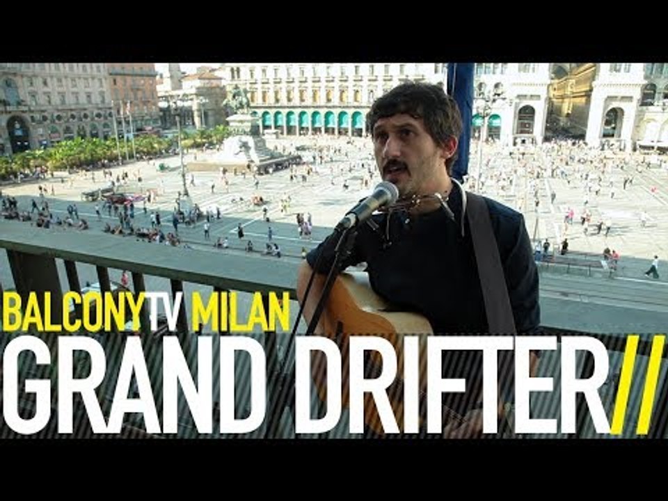 GRAND DRIFTER - CIRCUS DAYS (BalconyTV)