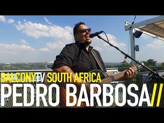 PEDRO BARBOSA - CRAZY LOVE IS (BalconyTV)
