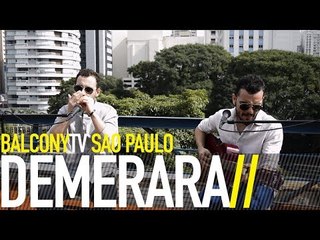 DEMERARA - EM DIAS COMO HOJE (BalconyTV)