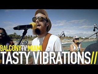 TASTY VIBRATIONS - THE FUNK (BalconyTV)