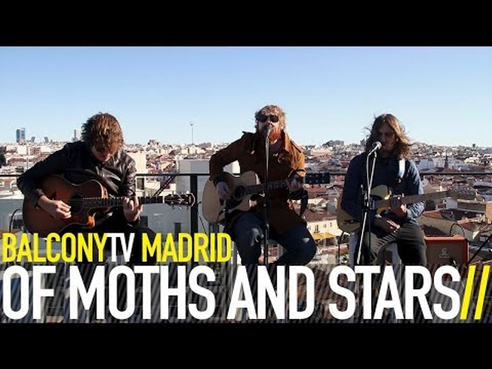 OF MOTHS AND STARS - MY MY MY (BalconyTV)