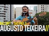 AUGUSTO TEIXEIRA - A LUZ DE LUZIA (BalconyTV)