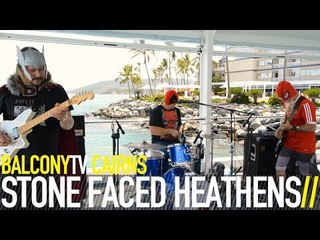 STONE FACED HEATHENS - WEEKEND (BalconyTV)