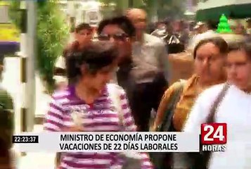 Ministro de Economía propone vacaciones de 22 días laborales