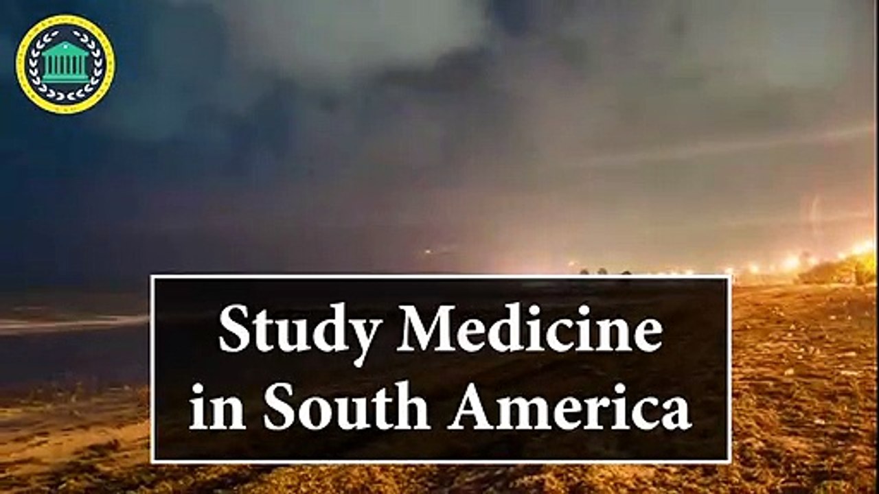 Study Medicine in South America ¦ Study Medicine in USA, America