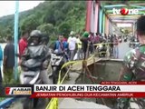Banjir Aceh, Jembatan Penghubung 2 Kecamatan Ambruk