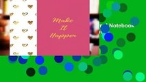 Reading Make It Happen: Quote journal Notebook Composition Book Inspirational Quotes Lined