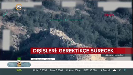 Dışişleri Bakanlığı: Operasyonlar gerektikçe sürecek