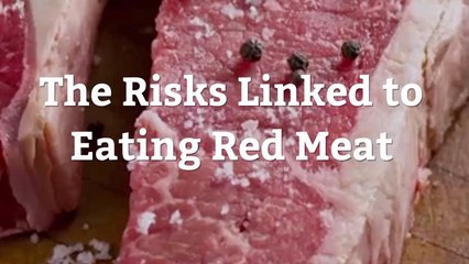 What Are The Risks Of Eating Red Meat