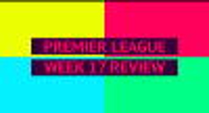 Opta Premier League review - week 17