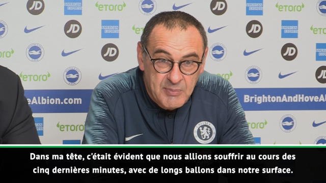 17e j. - Sarri : Nous avons souffert dans les cinq dernières minutes