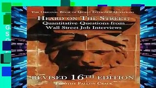 Get Full Heard on The Street: Quantitative Questions from Wall Street Job Interviews For Kindle