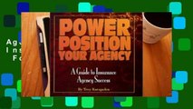 Power Position Your Agency: A Guide to Insurance Agency Success  For Kindle