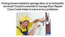 Guard Locksmith & Garage Door Repair Cave Creek - Trustworthy Local Services