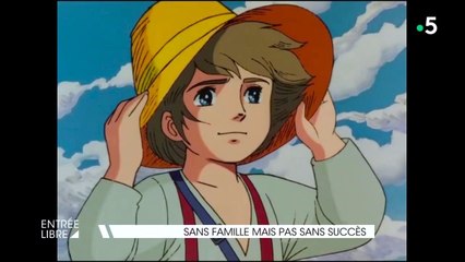 Sans famille mais pas sans succès