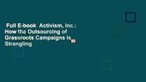 Full E-book  Activism, Inc.: How the Outsourcing of Grassroots Campaigns Is Strangling