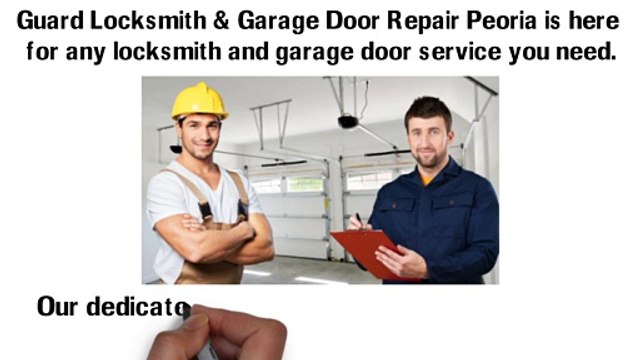 Guard Locksmith And Garage Door Repair Peoria - Available 24/7