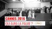 Cannes 2016 : nos pronostics pour la palme d'or