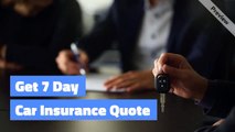 Buy 7 day car insurance coverage