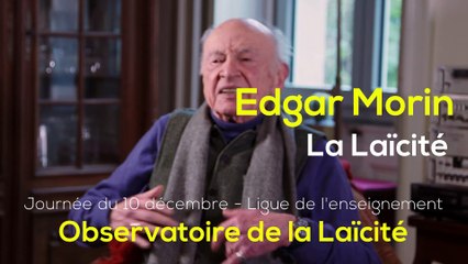 Edgar Morin à l'occasion de la journée nationale de la laïcité