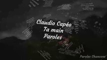 Claudio Capéo - Ta main (Paroles)