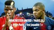 PSG vs Manchester United : «Pour Paris, c'est jouable en huitième de la Ligue des champions»