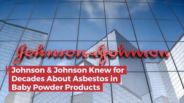 Johnson And Johnson Apparently Knew Asbestos Was In Baby Products