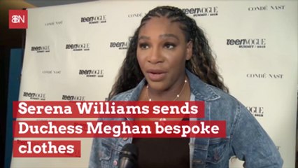 Serena Sends The Duchess Of Sussex Some Clothes