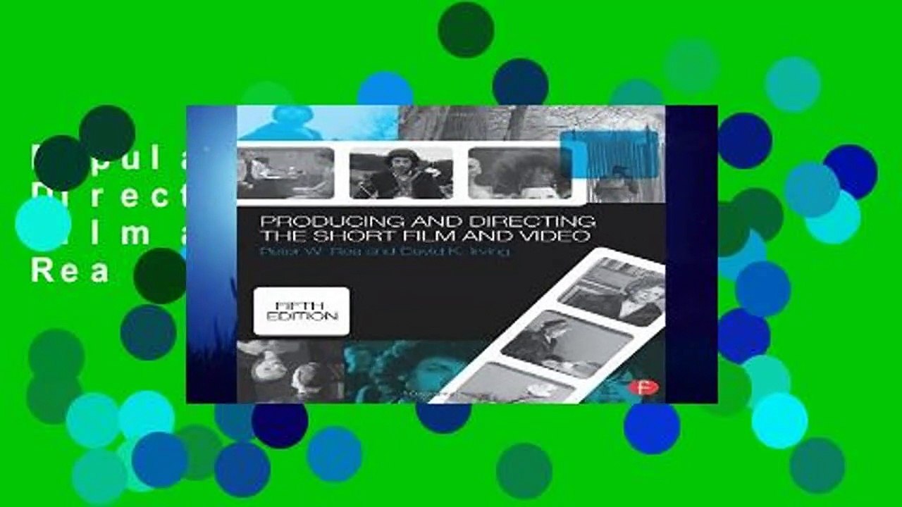 Popular Producing and Directing the Short Film and Video - Peter Rea