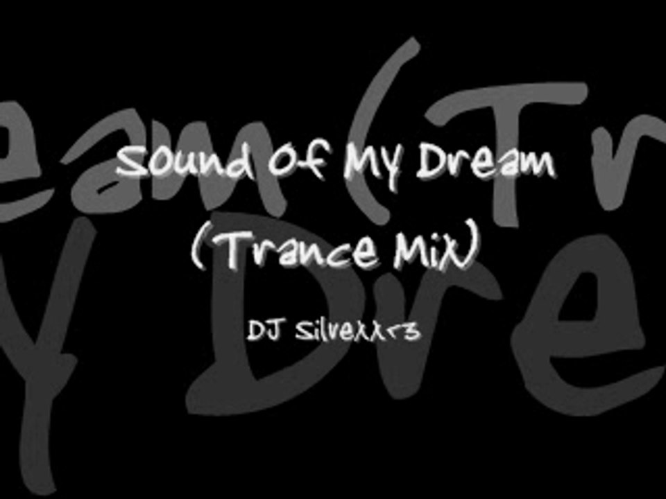 Sound Of My Dream (Trance Mix)