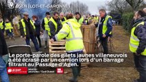 Le porte-parole des gilets jaunes villeneuvois a été écrasé par un camion