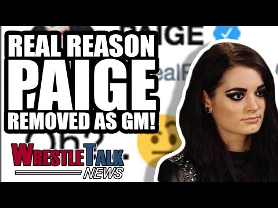 WWE SPOILER! REAL REASON Paige REMOVED As WWE SmackDown GM! | WrestleTalk News 2018