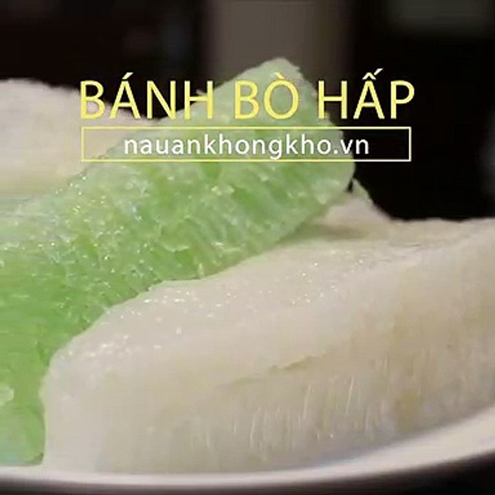 Cách làm BÁNH BÒ HẤP NƯỚC CỐT DỪA ngon - Nauankhongkho.vn