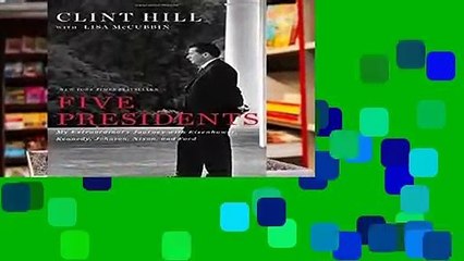 Get Ebooks Trial Five Presidents: My Extraordinary Journey with Eisenhower, Kennedy, Johnson,