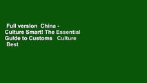 Full version  China - Culture Smart! The Essential Guide to Customs   Culture  Best Sellers Rank