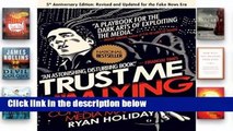 About For Books  Trust Me, I m Lying: Confessions of a Media Manipulator Complete