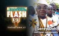 Interview Flash : Serey Doh capitaine des douanes