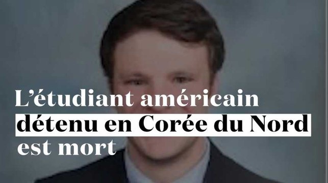 Otto Warmbier, l'étudiant américain détenu en Corée du Nord, est mort