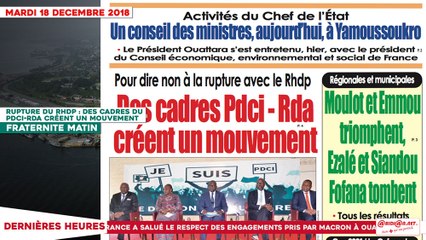 Le Titrologue du 18 Décembre 2018 : Des cadres du PDCI-RDA créent un mouvement pour dire non à la rupture du RHDP