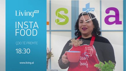 Tring Promo| Instafood| Cdo te premte 18.30 ne Living HD