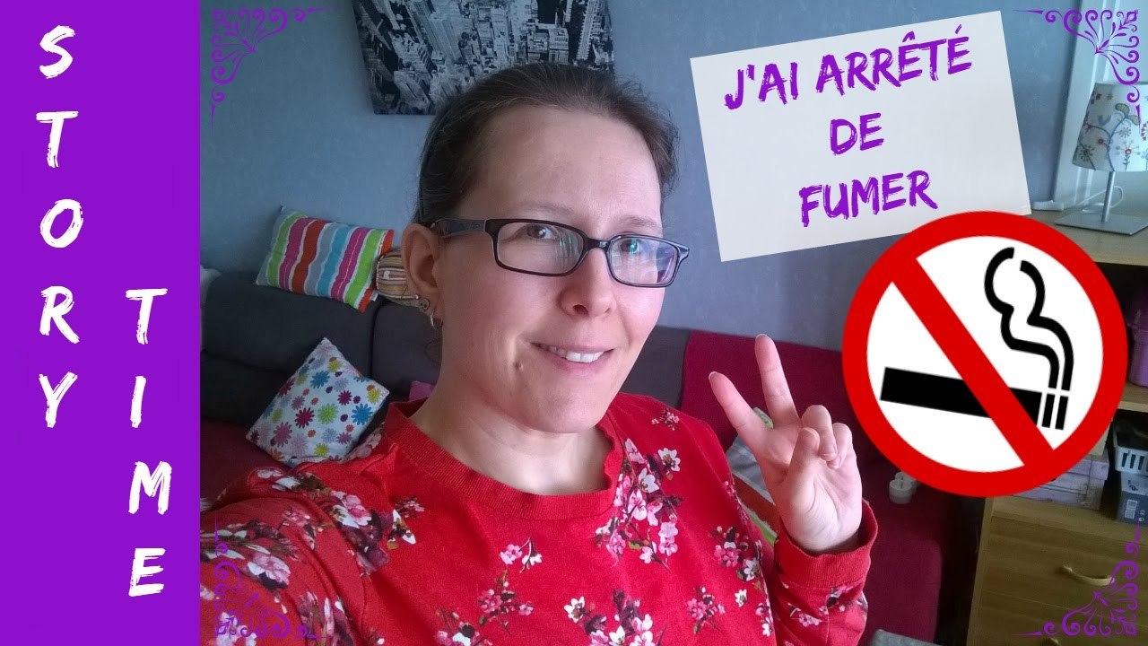 Story Time - J'ai arrêté de fumer / Fini le tabac